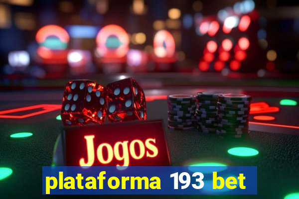 plataforma 193 bet